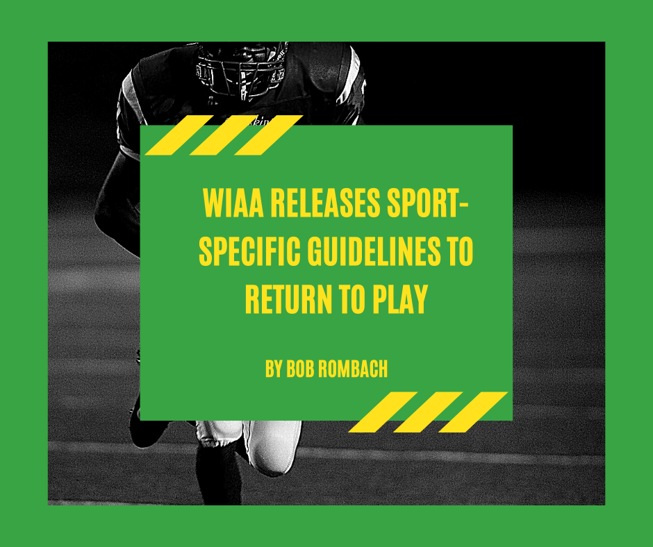 WIAA releases sport-specific guideline to return to play WIAA releases sport-specific guideline to return to play